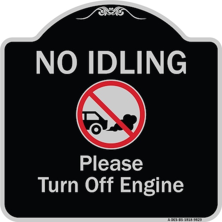 Signmission Designer Series-No Idling Please Turn Off Engine With Graphic, 18" x 18", BS-1818-9829 A-DES-BS-1818-9829